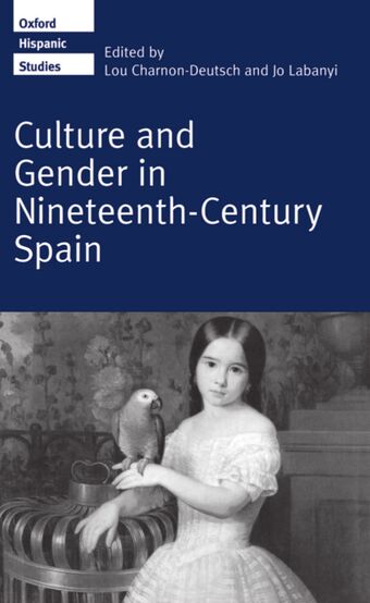 Culture and Gender in Nineteenth-Century Spain book cover