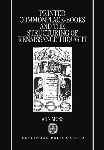 Printed Commonplace-Books and the Structuring of Renaissance Thought book cover