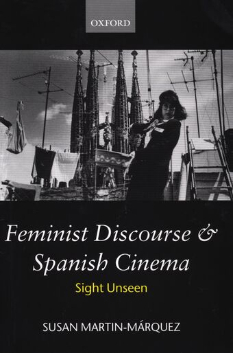 Feminist Discourse and Spanish Cinema book cover