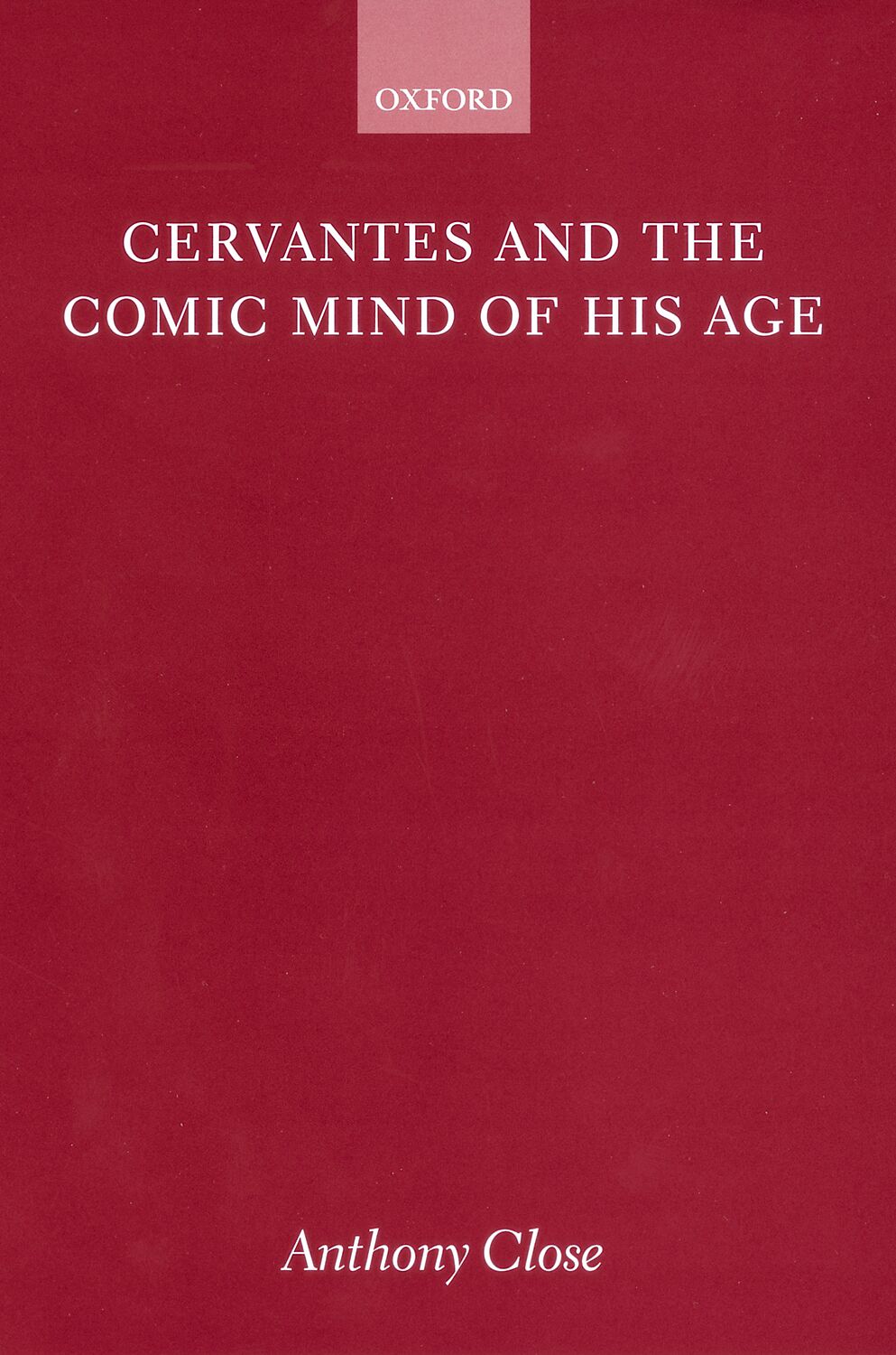 Cervantes and the Comic Mind of his Age book cover