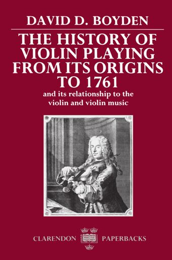 The History of Violin Playing from its Origins to 1761 book cover