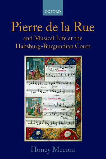Pierre de la Rue and Musical Life at the Habsburg-Burgundian Court book cover