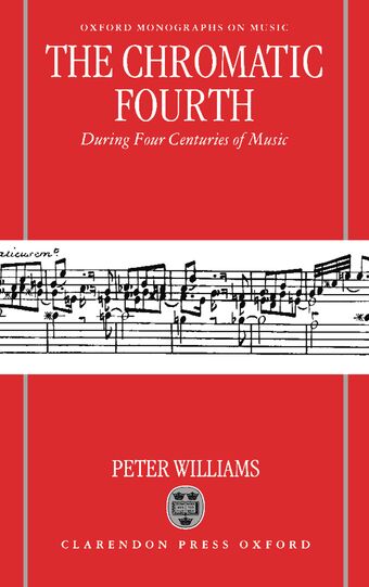 The Chromatic Fourth During Four Centuries of Music book cover