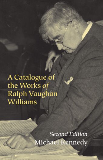 A Catalogue of the Works of Ralph Vaughan Williams book cover