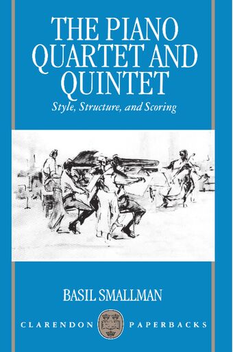 The Piano Quartet and Quintet book cover