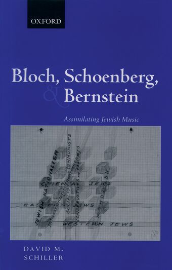 Bloch, Schoenberg, and Bernstein book cover
