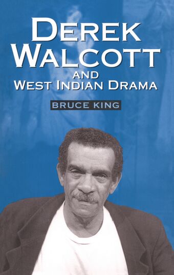 Derek Walcott and West Indian Drama book cover