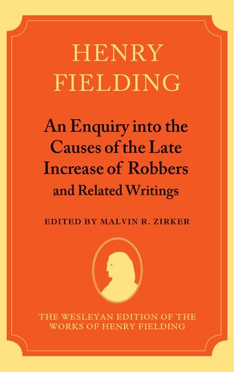 An Enquiry into the Causes of the Late Increase of Robbers, and Related Writings book cover