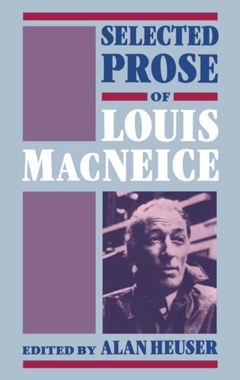 Selected Prose of Louis MacNeice book cover