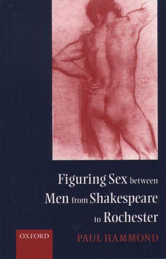 Figuring Sex between Men from Shakespeare to Rochester book cover