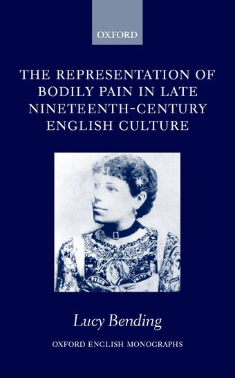 The Representation of Bodily Pain in Late Nineteenth-Century English Culture book cover
