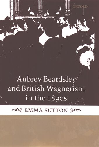 Aubrey Beardsley and British Wagnerism in the 1890s book cover