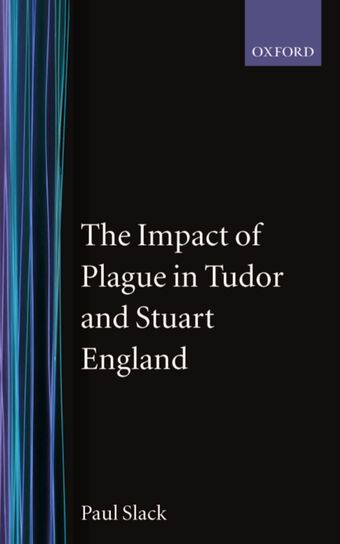 The Impact of Plague in Tudor and Stuart England book cover