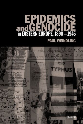Epidemics and Genocide in Eastern Europe, 1890-1945 book cover