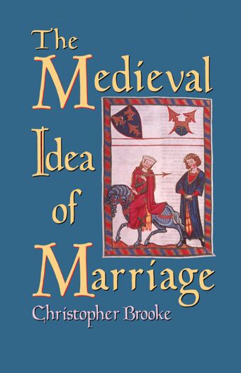 The Medieval Idea of Marriage book cover
