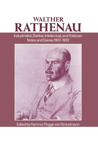 Walther Rathenau: Industrialist, Banker, Intellectual, and Politician. book cover