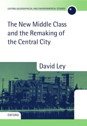 The New Middle Class and the Remaking of the Central City book cover