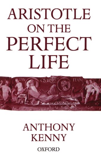 Aristotle on the Perfect Life book cover