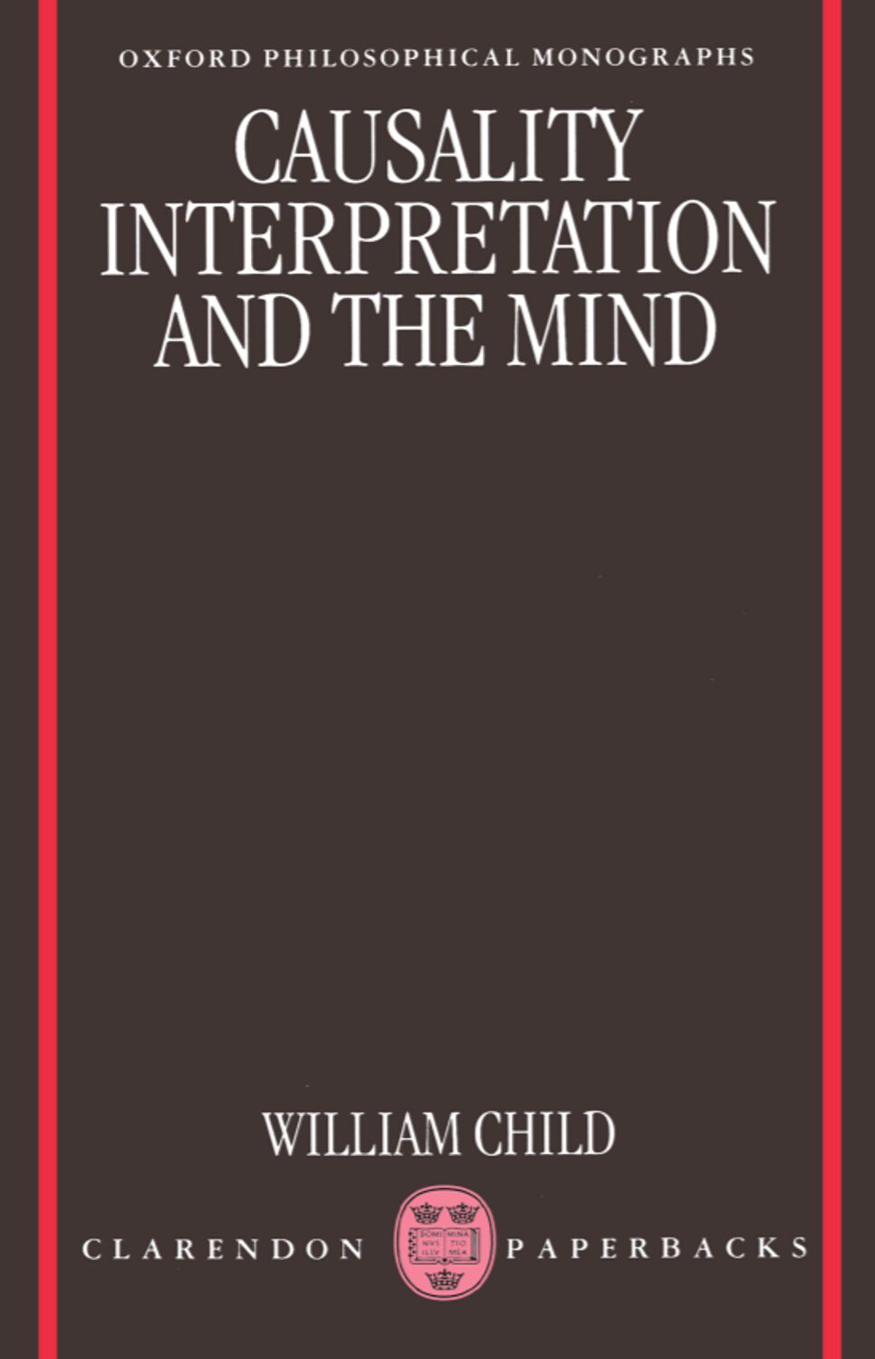 Causality, Interpretation, and the Mind book cover