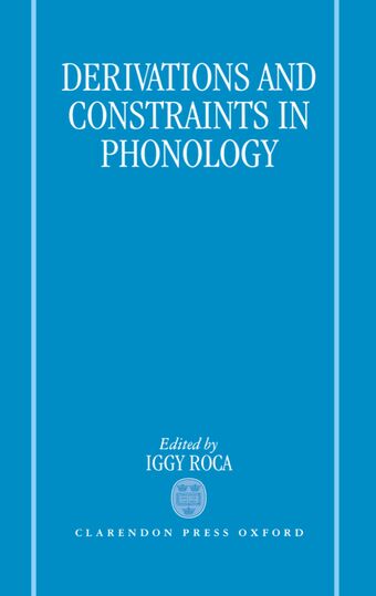 Derivations and Constraints in Phonology book cover