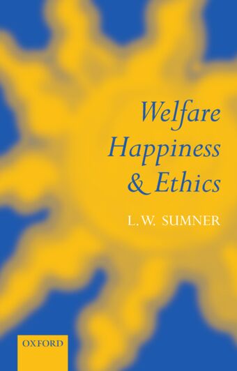 Welfare, Happiness, and Ethics book cover