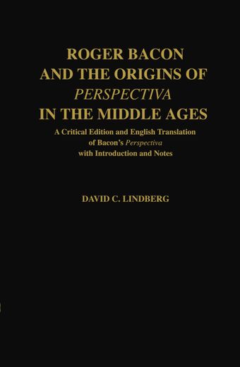 Roger Bacon and the Origins of Perspectiva in the Middle Ages book cover
