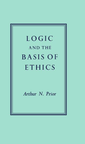 Logic and the Basis of Ethics book cover