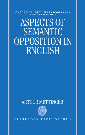 Aspects of Semantic Opposition in English book cover