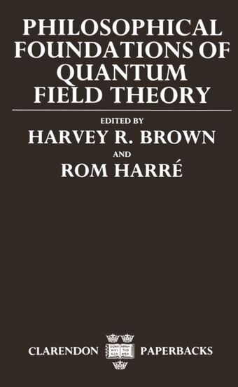 Philosophical Foundations of Quantum Field Theory book cover