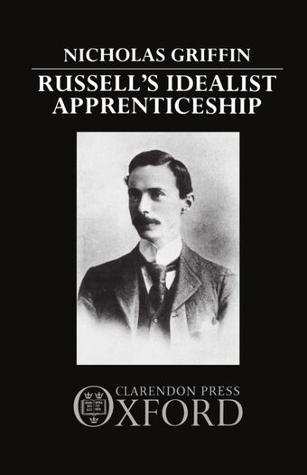Russell's Idealist Apprenticeship book cover