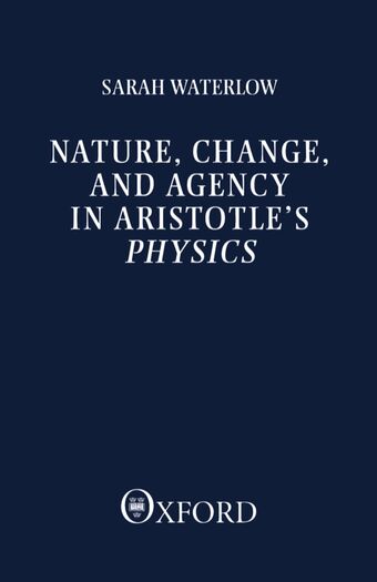 Nature, Change, and Agency in Aristotle's Physics book cover