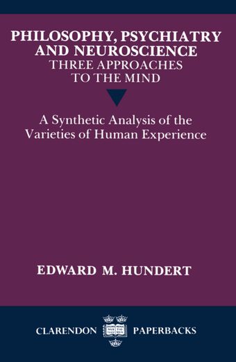 Philosophy, Psychiatry and Neuroscience: Three Approaches to the Mind book cover