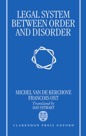 Legal System Between Order and Disorder book cover