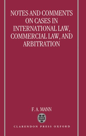 Notes and Comments on Cases in International Law, Commercial Law, and Arbitration book cover