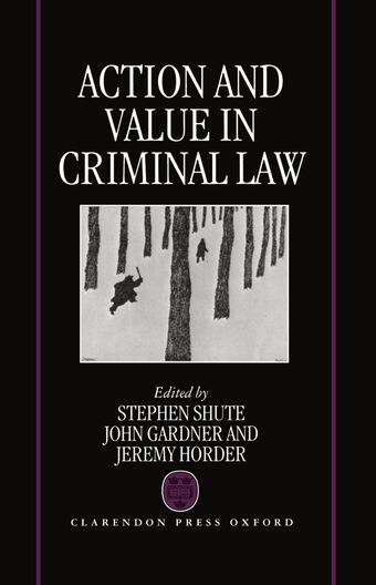 Action and Value in Criminal Law book cover