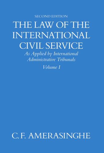 The Law of the International Civil Service: Volume I book cover