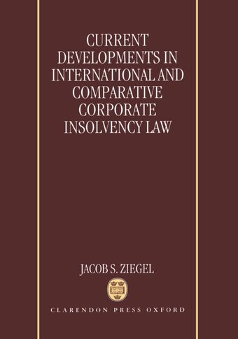 Current Developments in International and Comparative Corporate Insolvency Law book cover