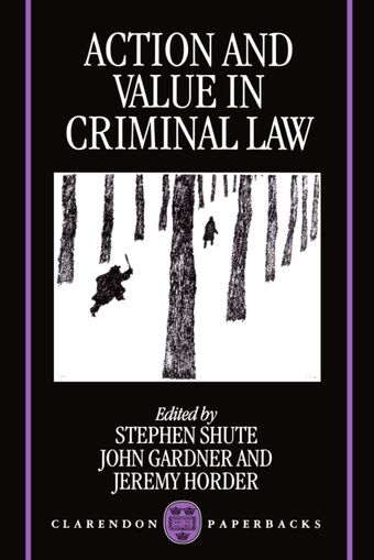 Action and Value in Criminal Law book cover