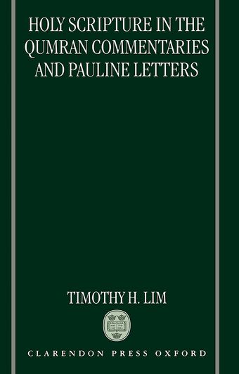 Holy Scripture in the Qumran Commentaries and Pauline Letters book cover