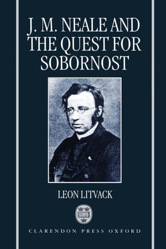 J. M. Neale and the Quest for Sobornost book cover