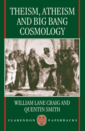 Theism, Atheism, and Big Bang Cosmology book cover