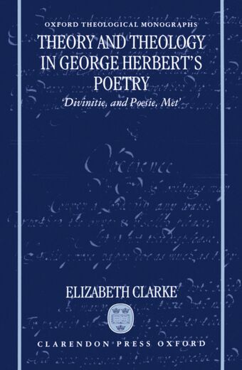 Theory and Theology in George Herbert's Poetry book cover