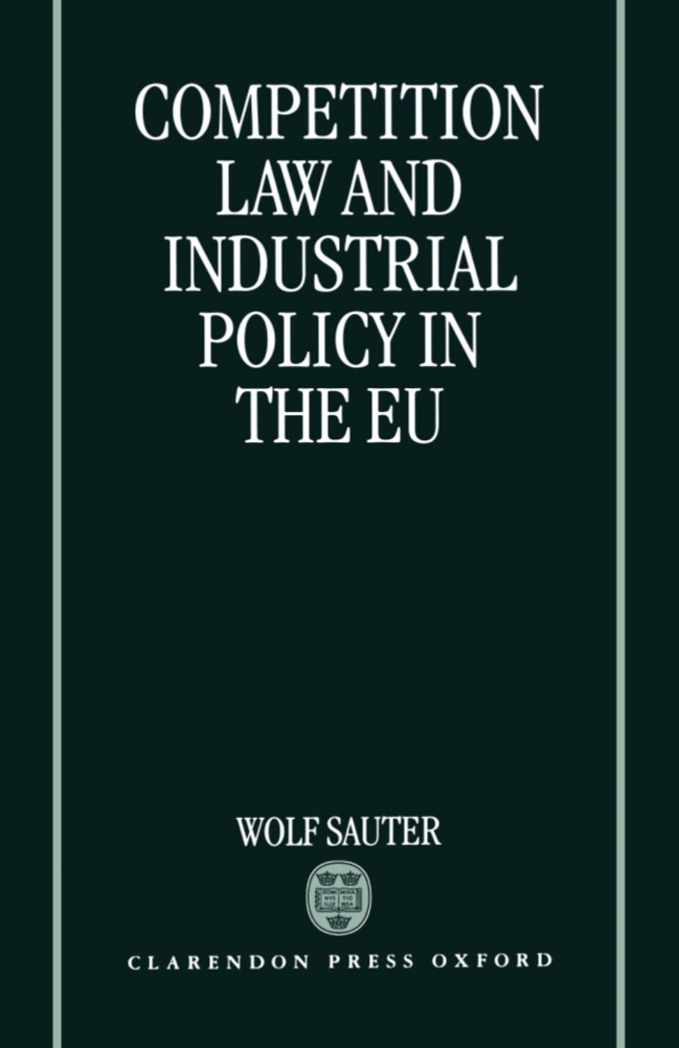 Competition Law and Industrial Policy in the EU book cover