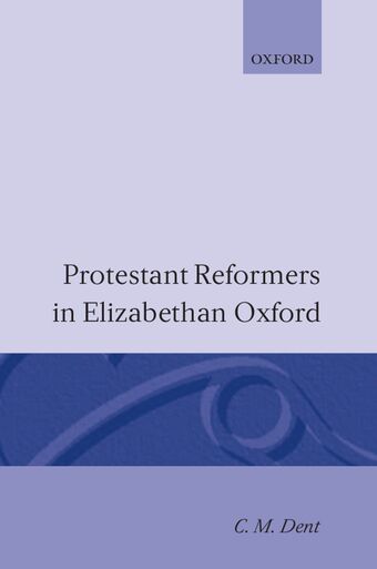 Protestant Reformers in Elizabethan Oxford book cover