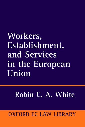 Workers, Establishment, and Services in the European Union book cover