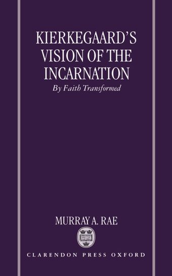 Kierkegaard's Vision of the Incarnation book cover