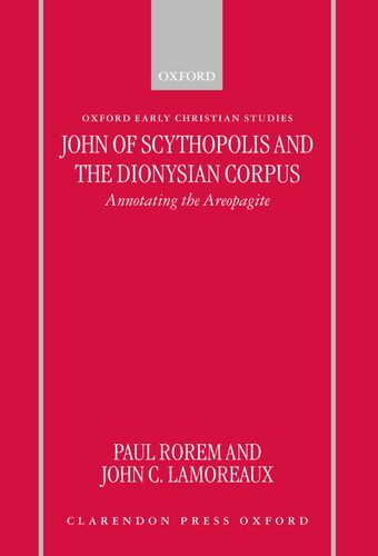 John of Scythopolis and the Dionysian Corpus book cover