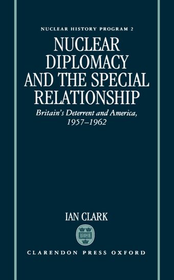 Nuclear Diplomacy and the Special Relationship book cover