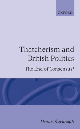 Thatcherism and British Politics book cover