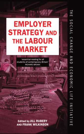 Employer Strategy and the Labour Market book cover